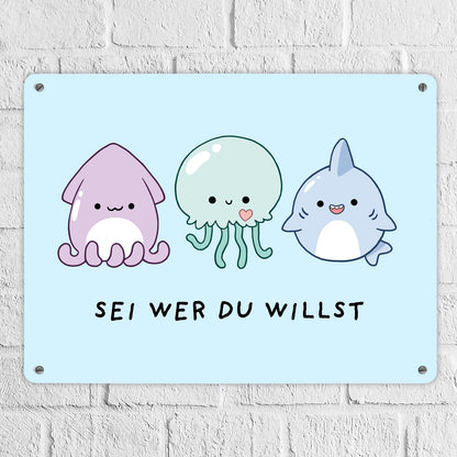 Jelly & Friends Metallschild XL in 21x28 cm mit Spruch Sei wer du willst