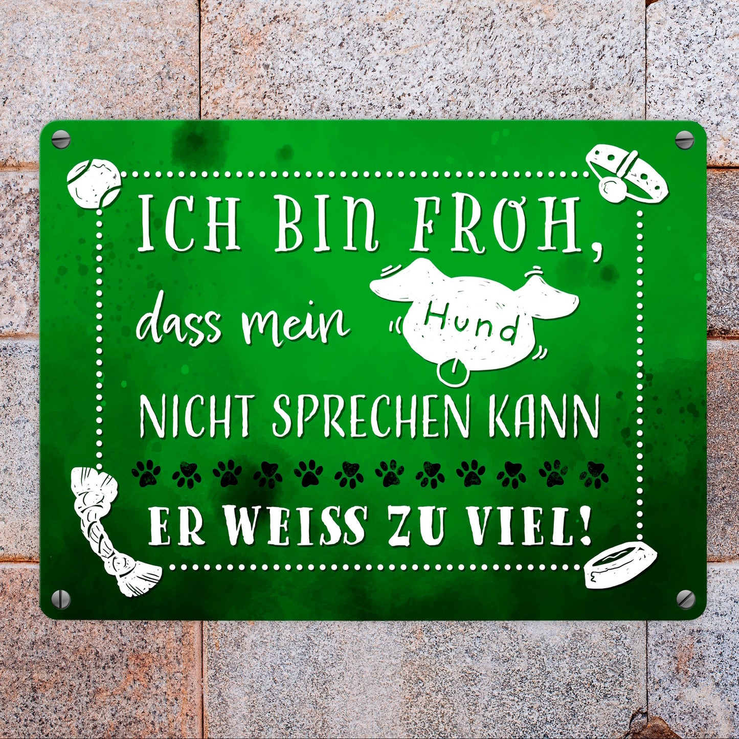 Metallschild in 15x20 cm mit lustigem Spruch - Mein Hund weiß zu viel