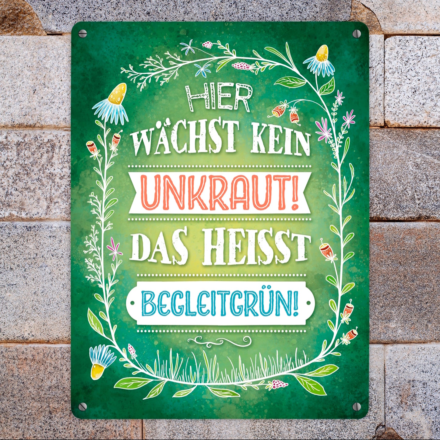 Metallschild XL mit Blumen Motiv und Spruch: Hier wächste kein Unkraut