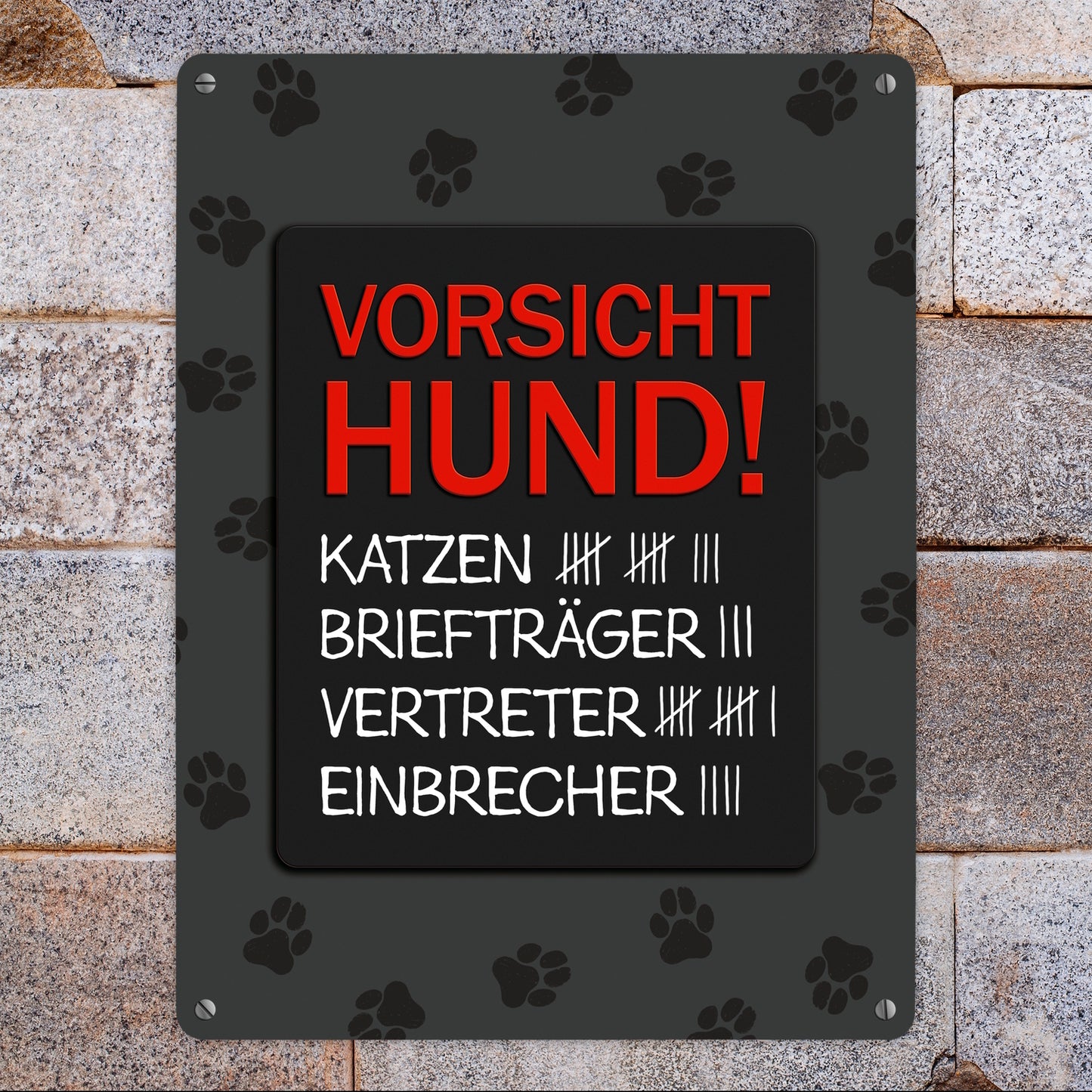 Metallschild XL mit Spruch: Vorsicht Hund mit Strichliste