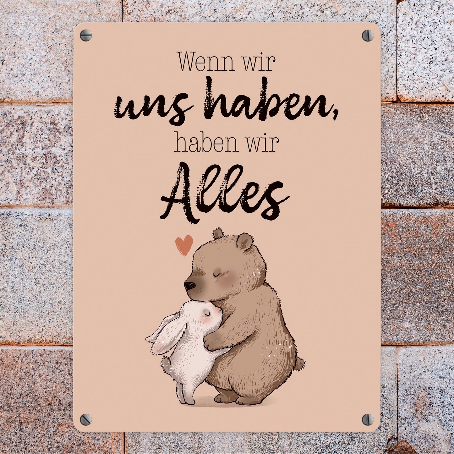 Hase und Bär Metallschild in 15x20 cm mit Spruch Wenn wir uns haben, haben wir Alles