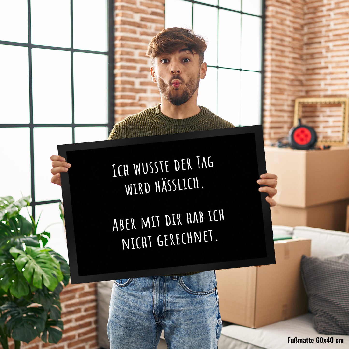 Ich wusste der Tag wird hässlich Fußmatte XL in 40x60 cm mit Spruch