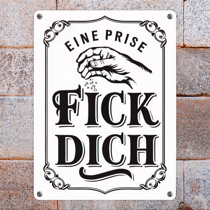 Eine Prise Fick Dich Metallschild in 15x20 cm