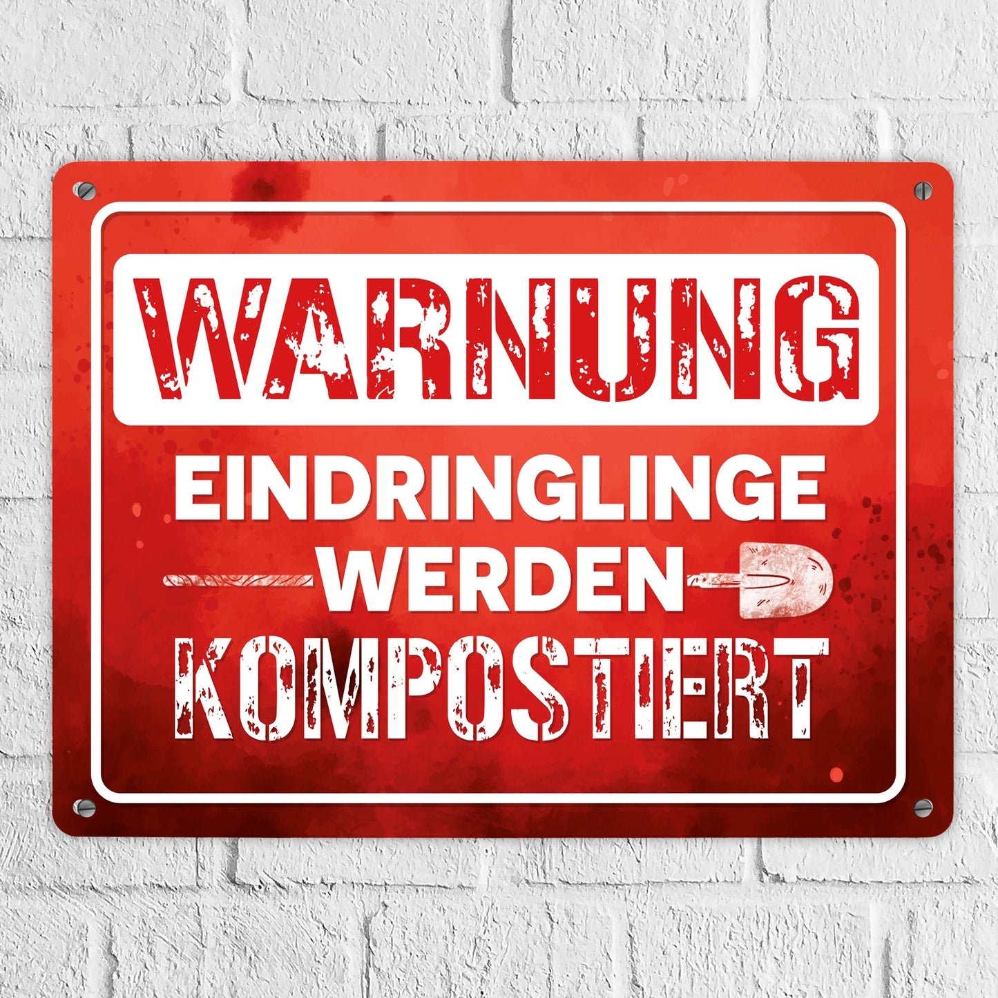 Warnung Eindringlinge werden kompostiert Metallschild XL in 21x28 cm in rot