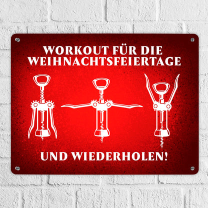 Weihnachtsfeiertage Wein Workout mit Korkenzieher Metallschild XL in 21x28 cm