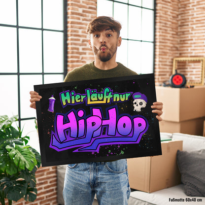 Graffitimotiv Fußmatte XL in 40x60 cm mit Spruch - Hier läuft nur Hip-Hop