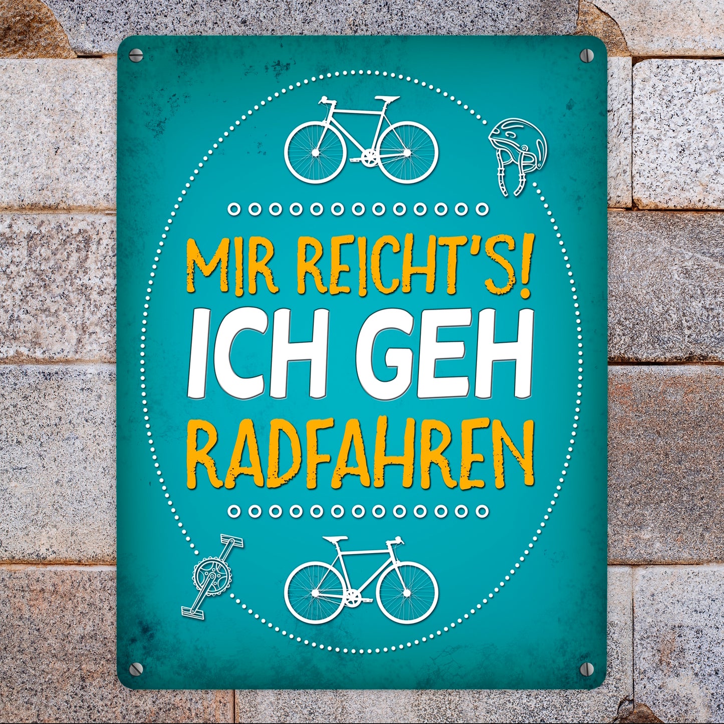 Mir reicht's! ich geh radfahren Metallschild XL