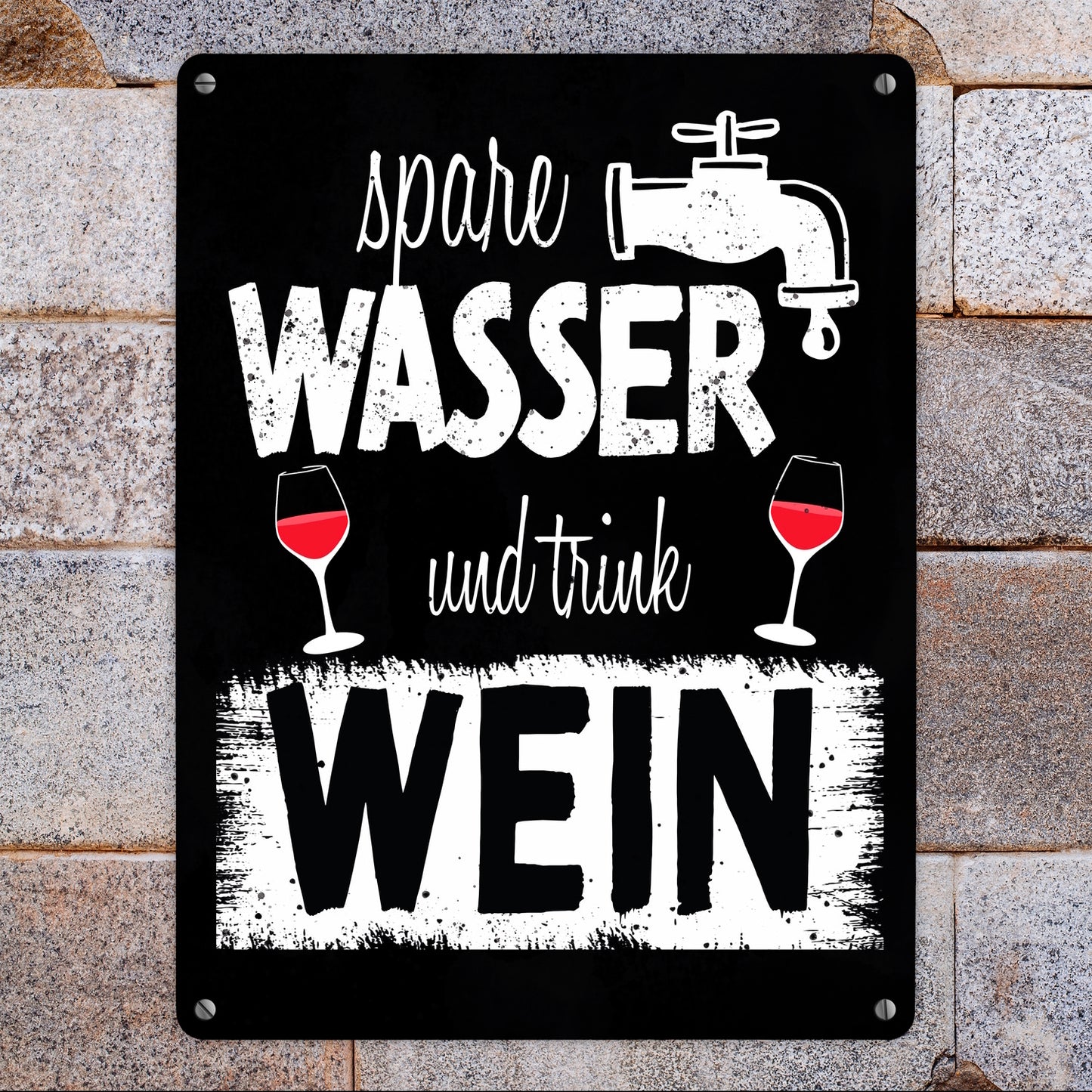 Spare Wasser und trink Wein Metallschild XL in 21x28 cm