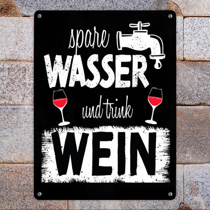 Spare Wasser und trink Wein Metallschild XL in 21x28 cm