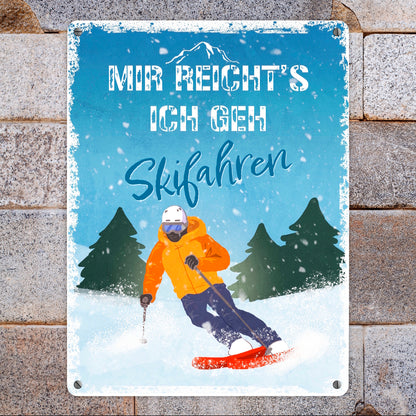 Mir reicht's ich geh Skifahren Metallschild XL in 21x28 cm mit Skifahrer-Motiv