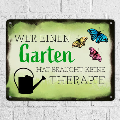 Wer einen Garten hat braucht keine Therapie Metallschild XL in 21x28 cm für den Garten