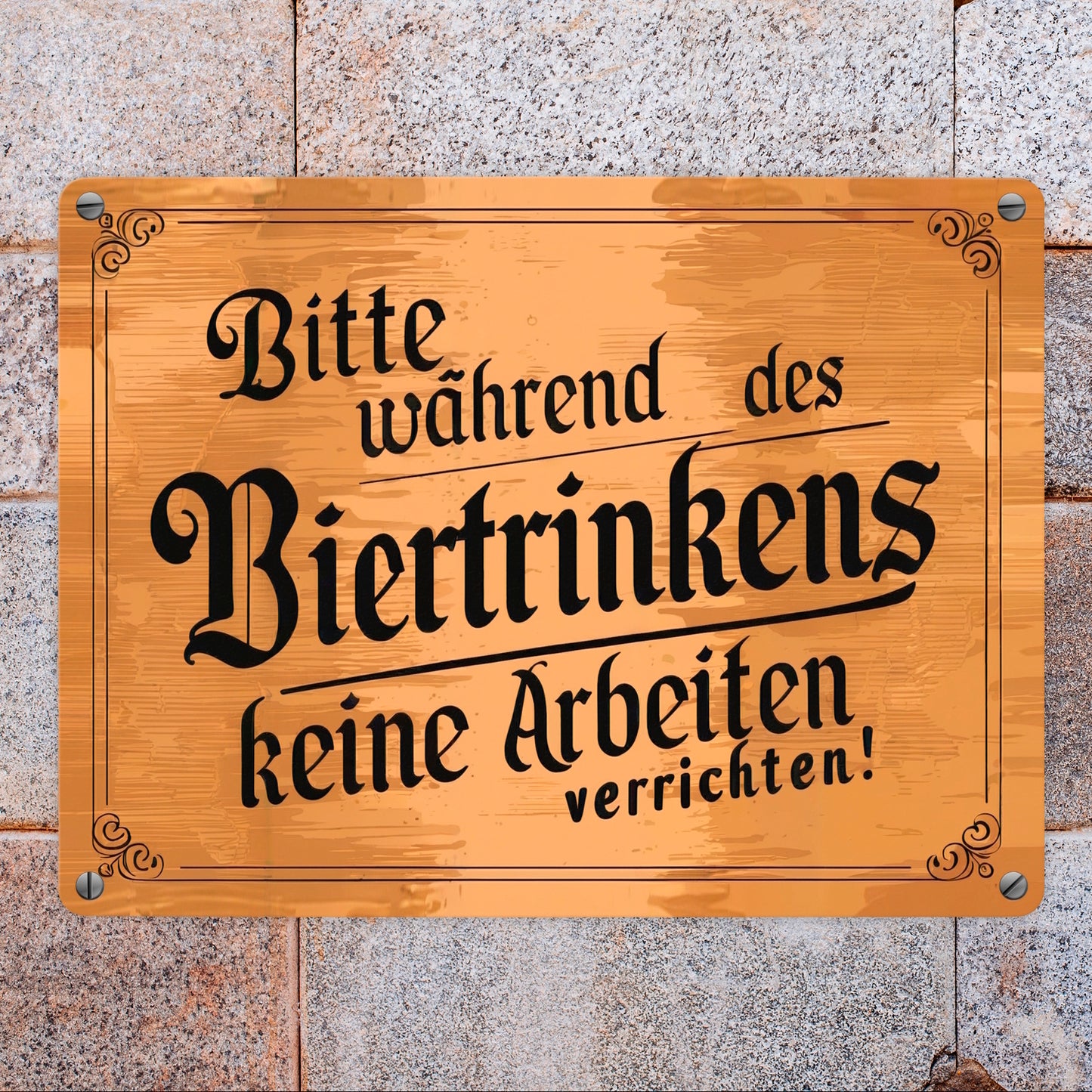 Während des Biertrinkens keine Arbeit Metallschild in 15x20 cm