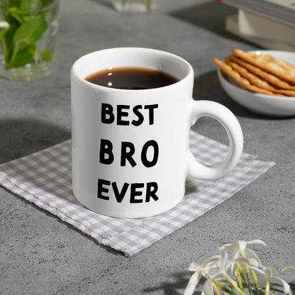 Bester Bruder Kaffeebecher mit Spruch Best bro ever