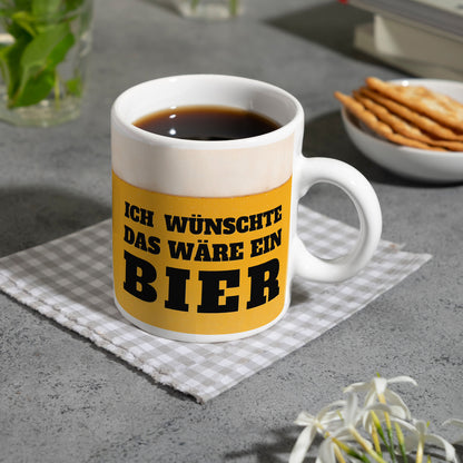 Ich wünschte das wäre ein Bier Kaffeebecher mit Bier Motiv