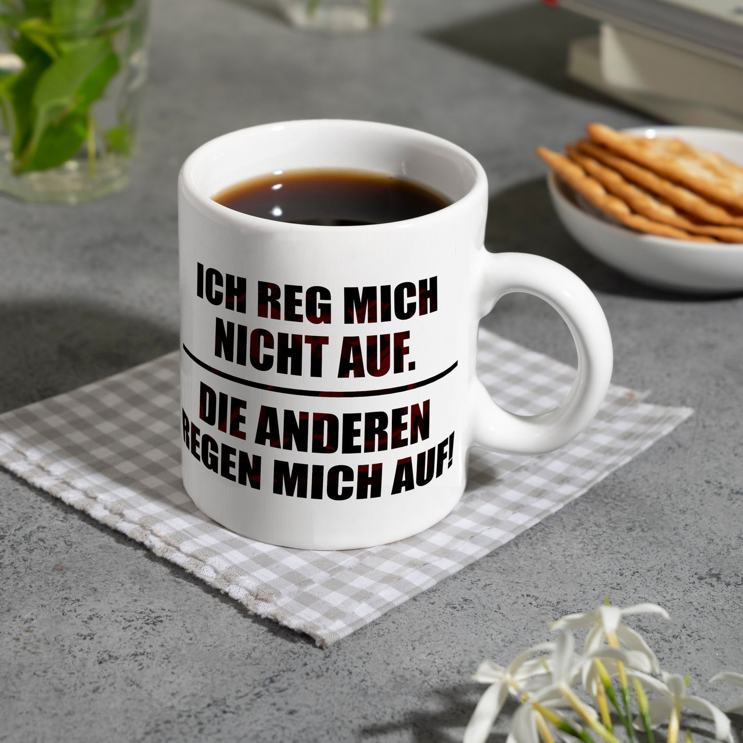 Ich reg mich nicht auf. Die anderen regen mich auf Kaffeebecher